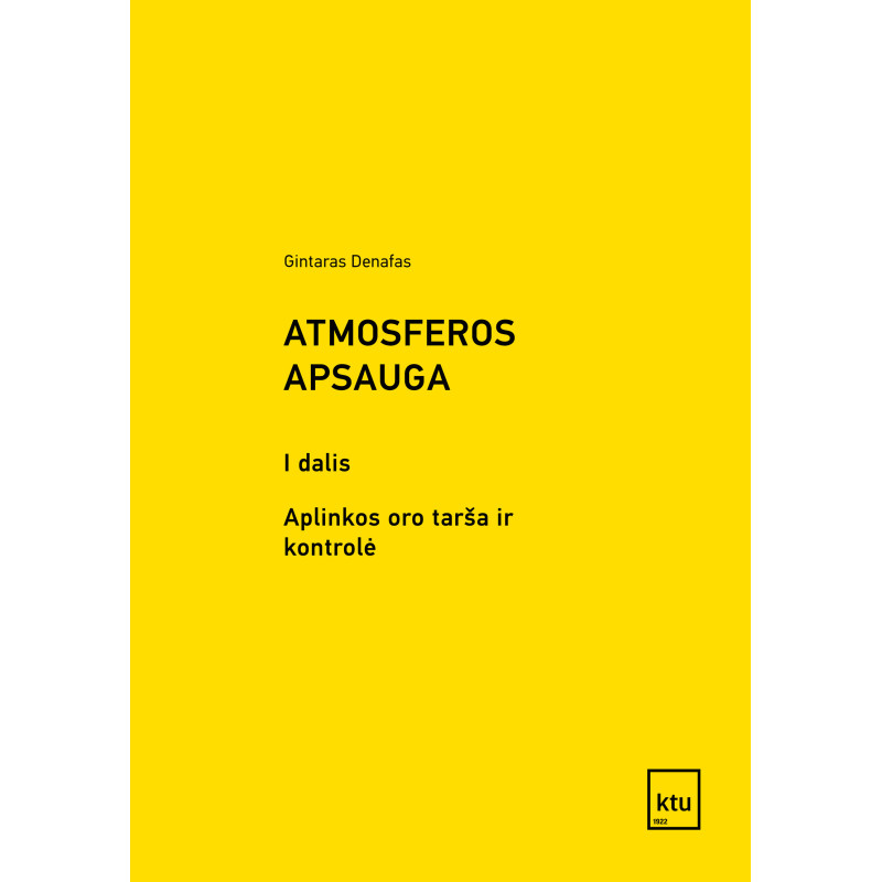 Atmosferos apsauga. I dalis. Aplinkos oro tarša ir kontrolė